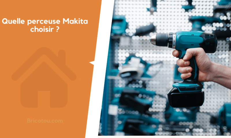 Le comparatif des 4 meilleures perceuses visseuses sans fil Makita